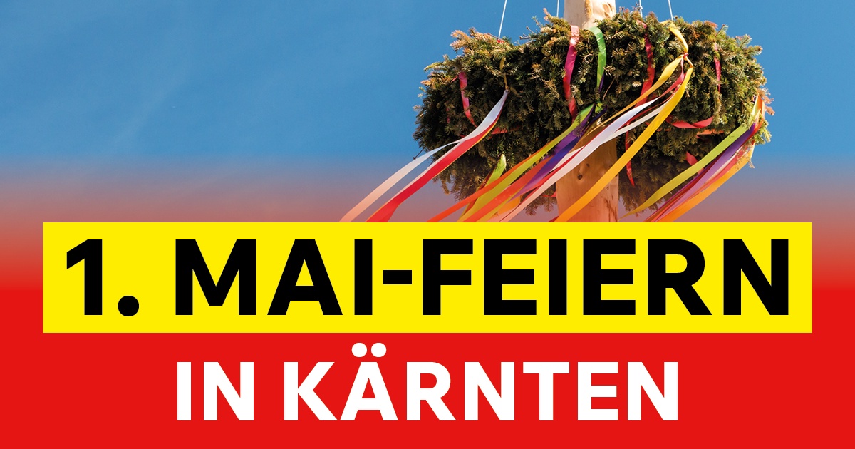 01. Mai Feiern in Kärnten 2025